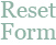 reset